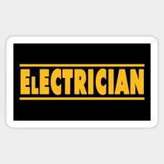 an electrician sticker with the word electrician written in yellow on a black background