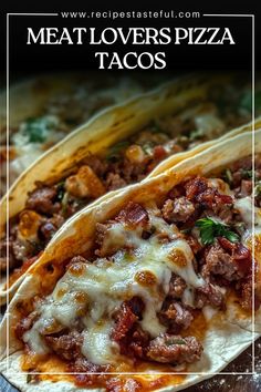 meat lovers pizza tacos on a plate with text overlay that reads, meat lovers pizza tacos