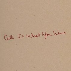 a piece of paper with writing on it that says, cell phone what you want