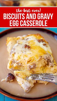 the best ever biscuits and gravy egg casserole on a plate with a fork