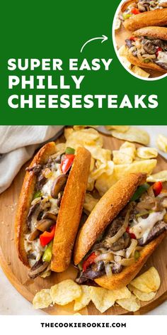 two cheesesteaks on a wooden platter with chips in the foreground and an advertisement for super easy philly cheese steak sandwiches