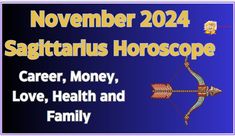 a sign that says sagittarius horoscope career, money, love, health and family