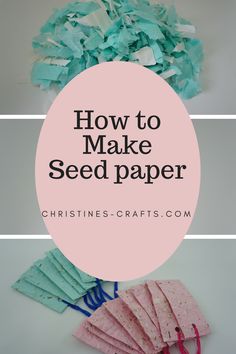 how to make seed paper with scissors on the side and text overlay that reads, how to make seed paper