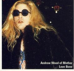 an image of a woman wearing sunglasses on the cover of her album, andrew wood of mother love bone