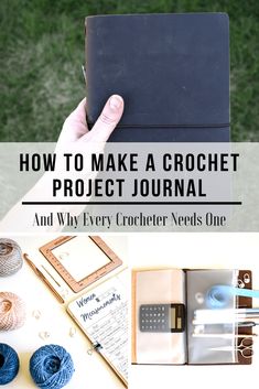 an open notebook with crochet on it and the words how to make a crochet project journal