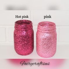 two jars with pink and hot pink glitter on them