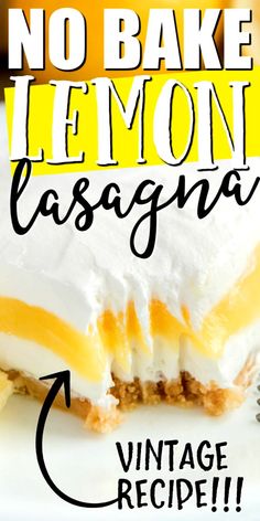 no bake lemon lasagna recipe on a white plate with text overlay