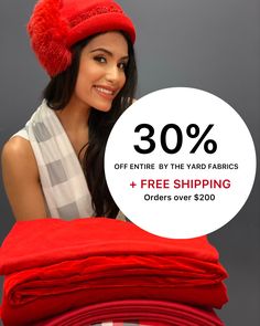 a woman wearing a red hat with the sale sign 30 % off entire by the yard fabrics + free shipping orders over $ 200