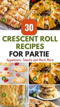 the cover of 30 crescent roll recipes for party appetizers, snacks and much more