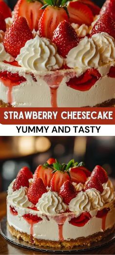 strawberry cheesecake with whipped cream and strawberries on top is shown in two different photos