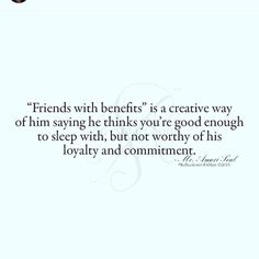 Fwb Friends With Benefits Quotes Relationships Friends With Benefits Quotes Feelings, Fwb Friends With Benefits, Fwb Quotes, Friends With Benefits Quotes, Book Quotes Wallpaper, Just Friends Quotes, No Strings Attached, You Deserve Better, Friends With Benefits