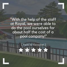 a pool with three stars on it and the words, with the help of the staff at royal, we were able to do the pools themselves for about half the cost of a pool company