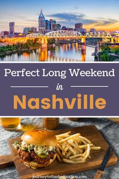 the perfect long weekend in nashville, tennessee