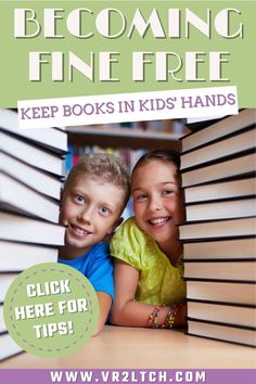 two children sitting in front of books with the text becoming fine free keep books in kids'hands