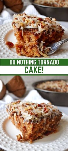 two pictures showing different types of food on plates with words above them that read do nothing tornado cake