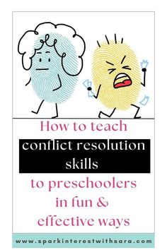 two cartoon characters with the text how to teach conflict resolution skills to preschoolers in fun and effective ways