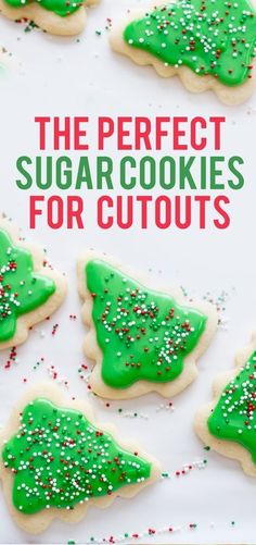 the perfect sugar cookies for cutouts are decorated with green icing and sprinkles