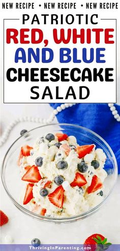 red, white and blue cheesecake salad in a glass bowl