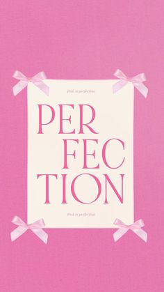 a pink book cover with bows on the front and bottom corner that reads per fec tion