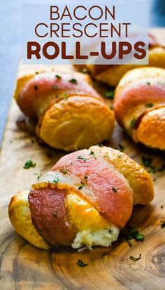 bacon crescent roll - ups on a cutting board with text overlay