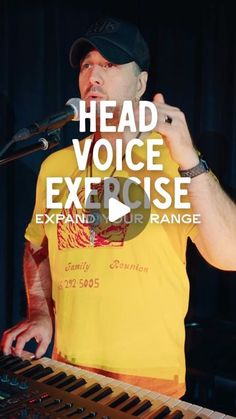 a man standing in front of a keyboard with the words head voice exercise on it