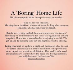 a poem written in black and white on a pink background with the words'boring home life '