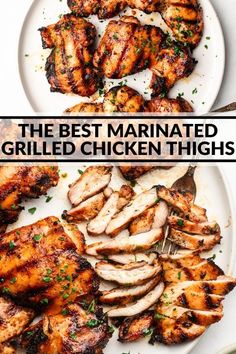 the best marinated grilled chicken thighs on a white plate with text overlay