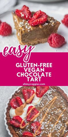 chocolate tart with strawberries on top and the text easy gluten - free vegan chocolate tart