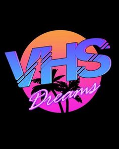 the logo for vhs dreams with palm trees and sunset in the backgrund