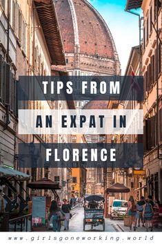 people walking down an alleyway with the words tips from an expert in florence