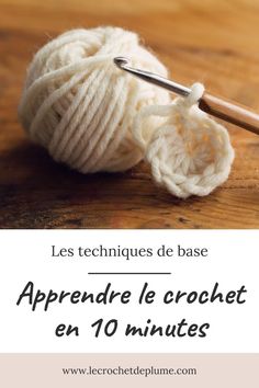 a ball of yarn and knitting needles with the words, les techniquees de base appren