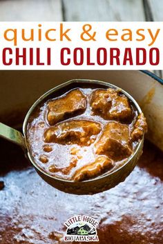 the recipe for quick and easy chili colorado is shown in a bowl with a spoon