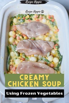 creamy chicken soup in a white casserole dish with text overlay