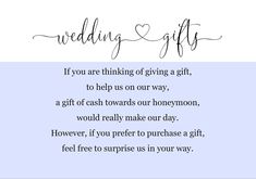 a wedding gift poem with the words, if you are thinking of giving a gift to help us on our way