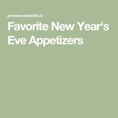 Favorite New Year's Eve Appetizers