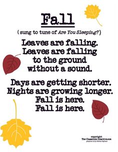 an autumn poem with leaves falling from the sky and text that reads, fall song to tune