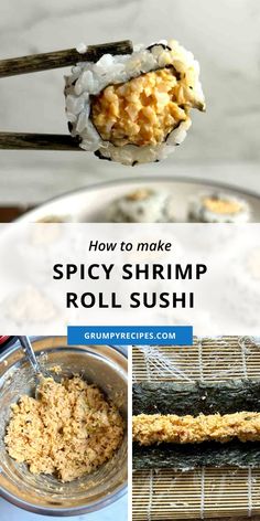 how to make spicy shrimp roll sushi with chopsticks and rice in it