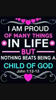 a quote that says i am proud of many things in life but nothing beats being a child