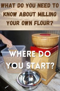 A Bamboo Nutrimill Stone Mill Grain Mill next to a Grain Bin With Wheat Berries, and a metal bowl ready to mill flour into. How To Make Your Own Flour, Mill Your Own Flour, Grinding Your Own Flour, Milling Your Own Flour, Nutrimill Grain Mill, Milling Flour At Home, Fresh Milled Flour Recipes