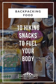 the contents of a backpack with text overlay reading 10 hiking snacks to fuel your body