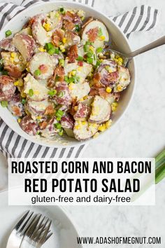 roasted corn and bacon red potato salad in a white bowl with a striped napkin on the side