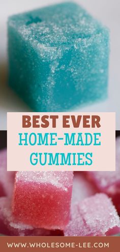 the best ever homemade gummies recipe with text overlay that reads, best ever homemade gum