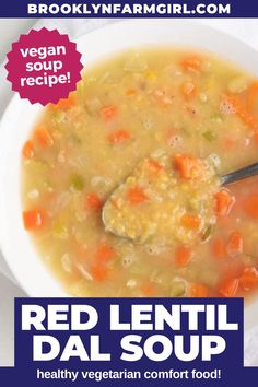 overhead shot of a bowl of soup broth with lentils, carrots and celery showing Dal Soup Recipe, Simple Vegetable Soup, Healthy Lentil Soup, Lentil Dal Recipe, Dal Soup, Soup Recipe Vegan, Easy Vegetable Soup, Lentil Dal