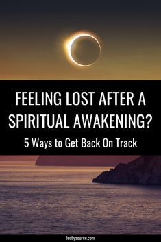 the eclipse with text that reads feeling lost after a ritual awakeing? 5 ways to get back on track