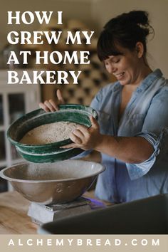 a woman mixing some food in a bowl on top of a table with the words how i grew my at home bakery