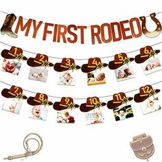 the first rodeo banner is hanging on a clothes line with pictures and other items around it