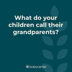 the cover of what do your children call their grandparents?, with an image of