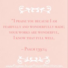 a pink background with the words i praise you because i am fearless and wonderfully made your works are wonderful, i know that full well