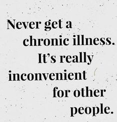 Disease Quote, Invisible Disease, Migraine Headaches, Autoimmune Disorder, Diy Tips