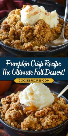 pumpkin crisp recipe is the ultimate fall dessert it's loaded with crumbs and ice cream